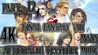 Final Fantasy VIII Remastered. Part 12. 4K AI Upscaled + ReShade. Many Mods. Playthrough