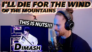 Dimash Qudaibergen - I'll Die For The Wind Of The Mountains FIRST REACTION! (HE'S JUST TOO MUCH!!!)