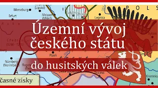 Územní vývoj českého státu do husitských válek
