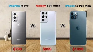 OnePlus 9 Pro vs Samsung Galaxy S21 Ultra vs APPLE iPhone 12 Pro Max