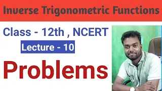 Inverse Trigonometric Functions Class 12 l Problems l JEE l NDA SCRA l NCERT