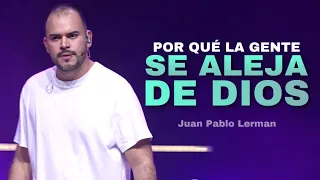 POR QUÉ LA GENTE SE ALEJA DE DIOS | Juan Pablo Lerman @lacentraloficialcol