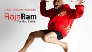 Raja Ram -  The Godfather