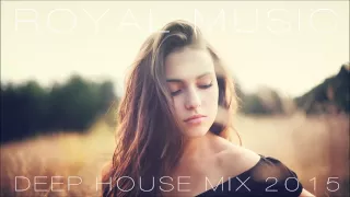 Deep House Mix 2015 Vol 1