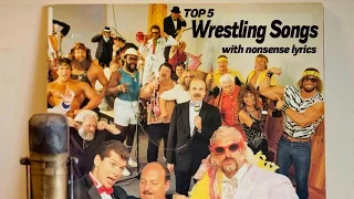 Top 5 Wrestling Songs with Nonsense Lyrics!