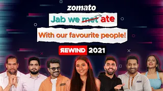 Zomato YouTube Rewind 2021 ⏪ | Year in Review: People, Food and Favourite Moments ✨