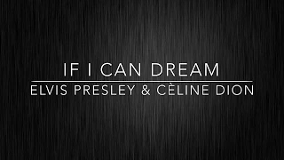 If I Can Dream - Elvis Presley ft Cèline Dion