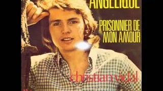 CHRISTIAN VIDAL - Prisonnier de mon amour (45T - 1973)