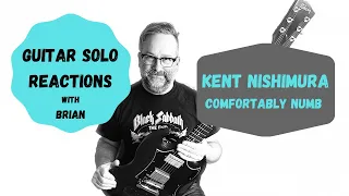 GUITAR SOLO REACTIONS ~ KENT NISHIMURA ~ Comfortably Numb