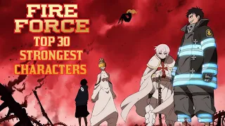 Top 30 Strongest Fire Force Characters