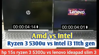 hp 15s ryzen 3 5300u vs lenovo ideapad 3 | amd vs Intel speed test | i3 11th gen vs ryzen 3 5300u