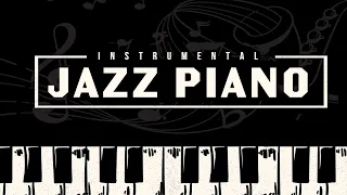 Instrumental Jazz Piano | Soothing and Peaceful Piano Music | Relax Music