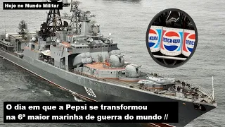 O dia em que a Pepsi se transformou na 6ª maior marinha do mundo