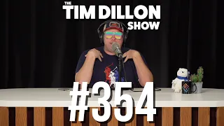 I'm On Strike | The Tim Dillon Show #354