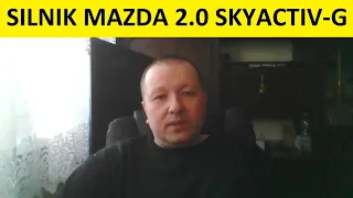 Silnik Mazda 2.0 SkyActiv-G opinie, zalety, wady, usterki, awarie, spalanie, rozrząd, olej, forum?