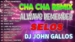 🇵🇭[TOP 1] NONSTOP CHA CHA REMIX 2024💖BAGONG NONSTOP TAGALOG CHA CHA | SELOS