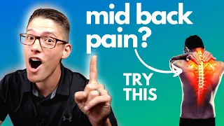4 Ways to Relieve Mid Back Pain (Thoracic Pain) FAST