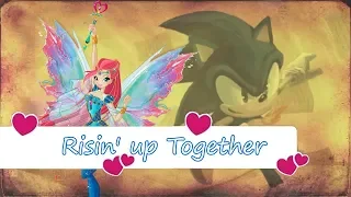 Winx Sonic~ Risin' up Together (Lyrics)