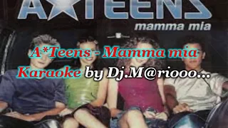 Karaoke  A-Teens - Mamma mia