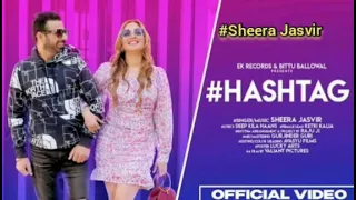 Hashtag (Full Audio ) Sheera Jasvir Ft.Ketki Kalia | New Punjabi Song 2021 | Jaswindr Sngg |