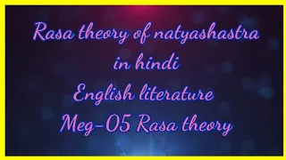 Rasa theory of natyashastra in hindi english literature meg-05 Rasa theory