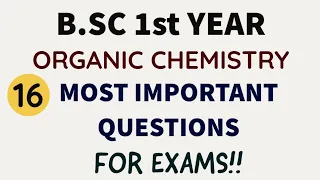 B.SC 1st Year Organic Chemistry | Most Important Questions| Bsc Exam 2021