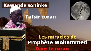 SONINKARA Elhadji souleymane  ,tafsir ( histoire de prophète Mohammed et ses miracles dans le coran)