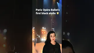 Witness History: First Ever Black Etoile (Star) at the Paris Opera Ballet!