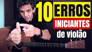 10 ERROS DE INICIANTES - Aula de Violão completa ( Sidimar Antunes)