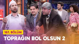 Toprağın Bol Olsun 2  (167. Bölüm) -  Çok Güzel Hareketler 2