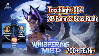 Torchlight SS4 // XP Farm & Boss Rush // 700+FE/Hr
