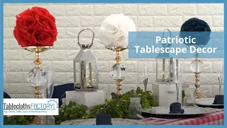 Patriotic Tablescape Decor | DIY Decorations | Tableclothsfactory.com