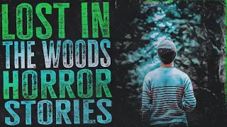10 Scary Lost In The Woods Horror Stories