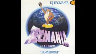 DJ Tecmania - Bombrush (Club Version)