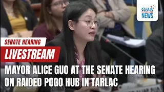 LIVESTREAM: Bamban, Tarlac Mayor Alice Guo at the Senate committee hearing on the raided...- Replay