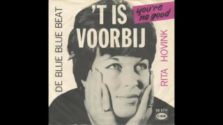 Rita Hovink - 't Is Voorbij (You're No Good)