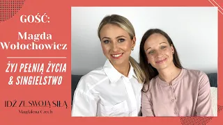 Magdalena Wołochowicz - FUNDACJA ŻYJ PEŁNIĄ ŻYCIA • WIARA • SINGIELSTWO • KSIĄŻKI DLA KOBIET