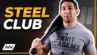 Steel Club Training for Strength, Conditioning, & Mobility | John Wolf