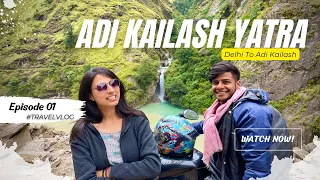 Adi Kailash Yatra 2022 | Delhi To Adi Kailash | Darsh Sharma