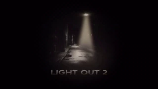 (Light out 2) trailer