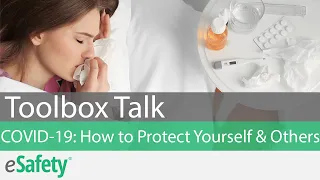 2 Minute Toolbox Talk: COVID-19  How to Protect Yourself and Others