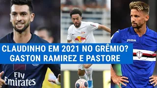 🔵⚫⚪PASTORE NO GRÊMIO? A REAL ÚLTIMAS SOBRE GASTÓN RAMÍREZ • CLAUDINHO DESEJADO.