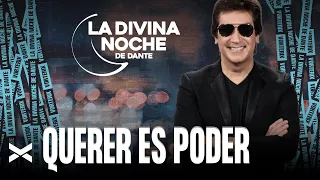 Querer es Poder - La Divina Noche de Dante Gebel