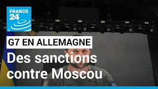 Le G7 annonce durcir ses sanctions contre Moscou avant l'intervention de Zelensky • FRANCE 24