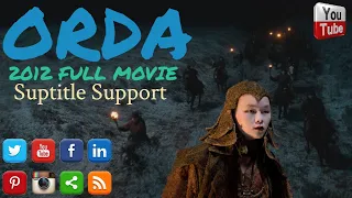Orda 2012 Full Movie "Subtitle support in 33 languages"