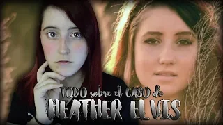 TODO sobre el MISTERIO de HEATHER ELVIS |  Nekane Flisflisher