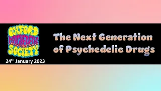 The Next Generation of Psychedelic Drugs