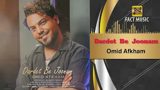 Omid Afkham - Dardet Be Joonam | امید افخم - دردت به جونم