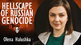 Olena Halushka - Russia is Creating a Hell on Earth in Ukraine, making Ukrainian Victory Essential