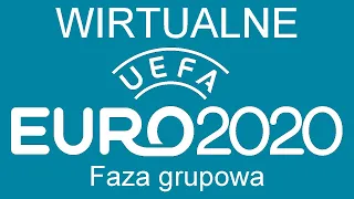WIRTUALNE EURO 2020 | Faza grupowa (1/3)